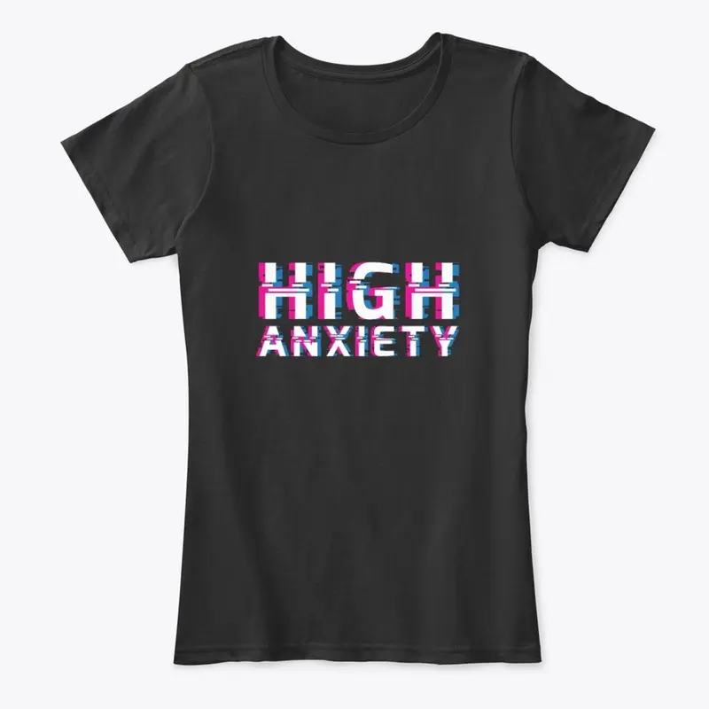 High Anxiety